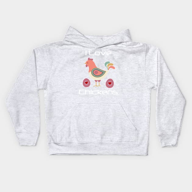 I Love Chickens Cute Folk Art Hen Eggs Kids Hoodie by TLSDesigns